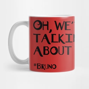 Talking About Bruno Mug
